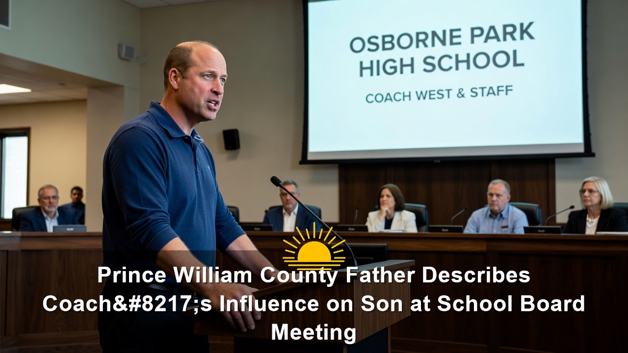 Prince William County Father Describes Coach’s Influence on Son at School Board Meeting