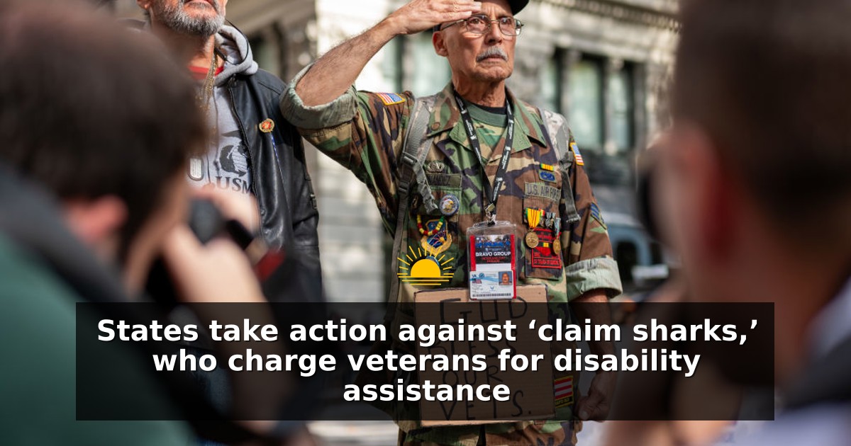 States take action against ‘claim sharks,’ who charge veterans for disability assistance