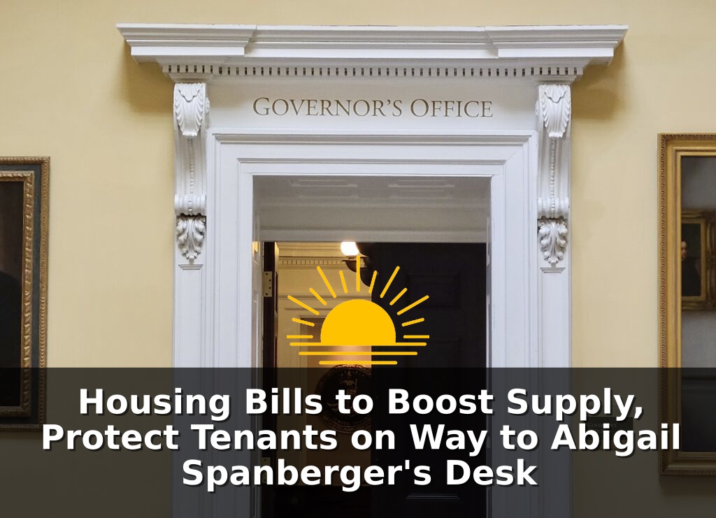 Housing Bills to Boost Supply, Protect Tenants on Way to Abigail Spanberger's Desk