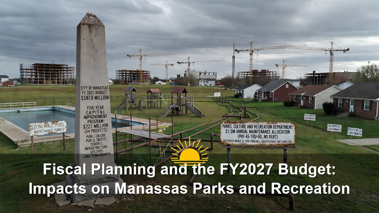 Fiscal Planning and the FY2027 Budget: Impacts on Manassas Parks and Recreation