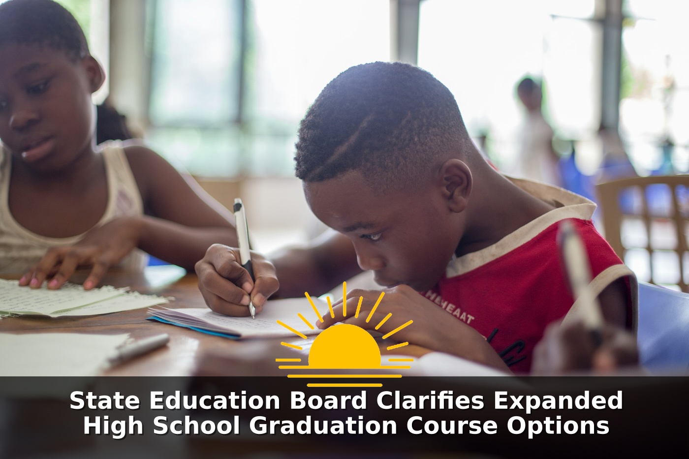 State Education Board Clarifies Expanded High School Graduation Course Options