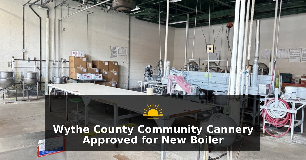 Wythe County Community Cannery Approved for New Boiler