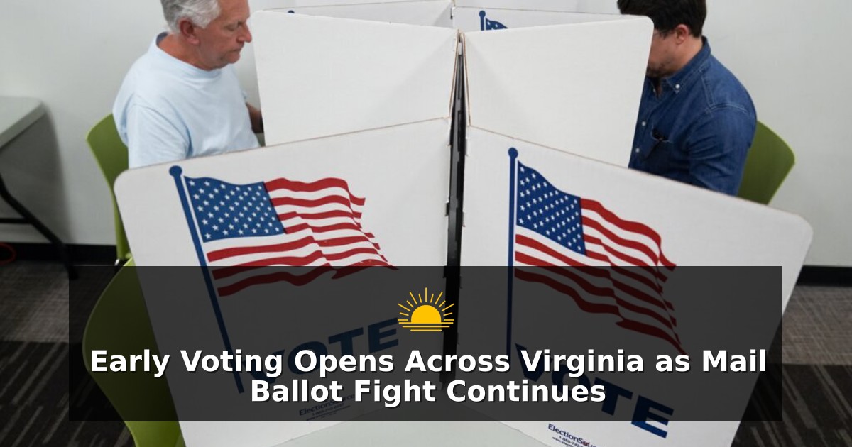 Early Voting Opens Across Virginia as Mail Ballot Fight Continues