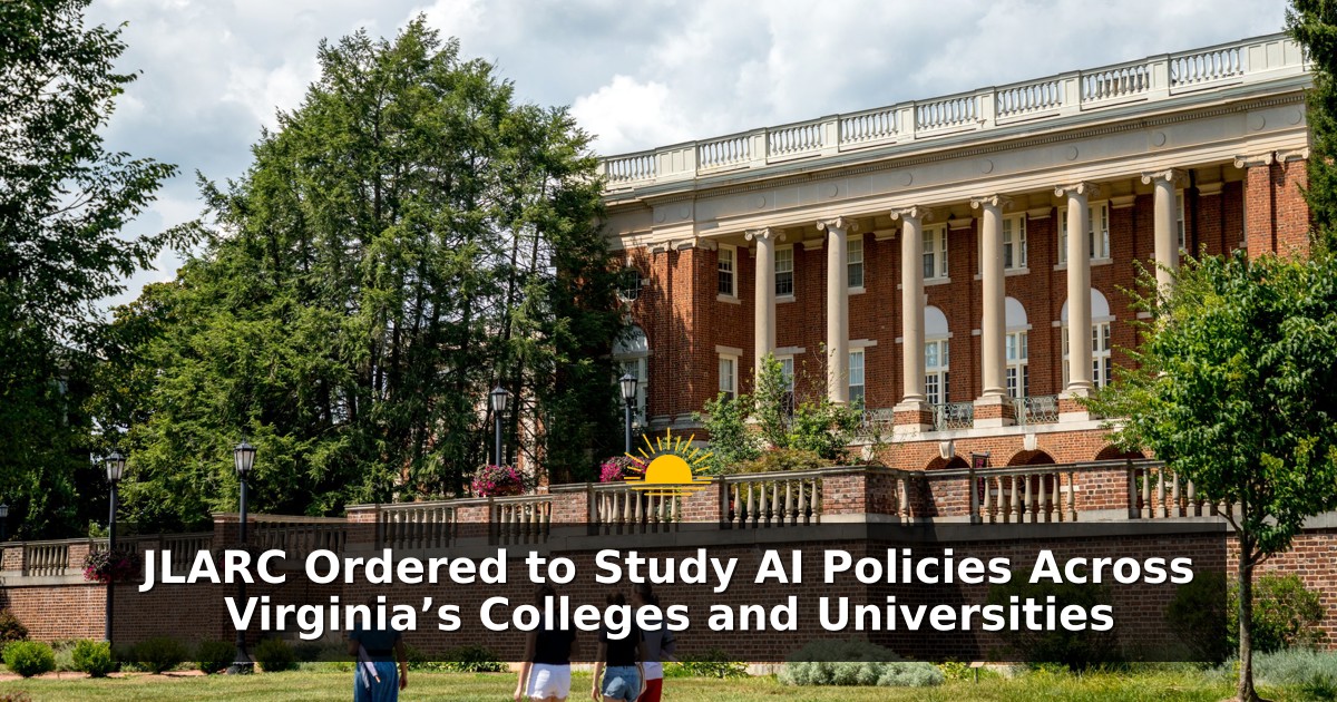 JLARC Ordered to Study AI Policies Across Virginia’s Colleges and Universities