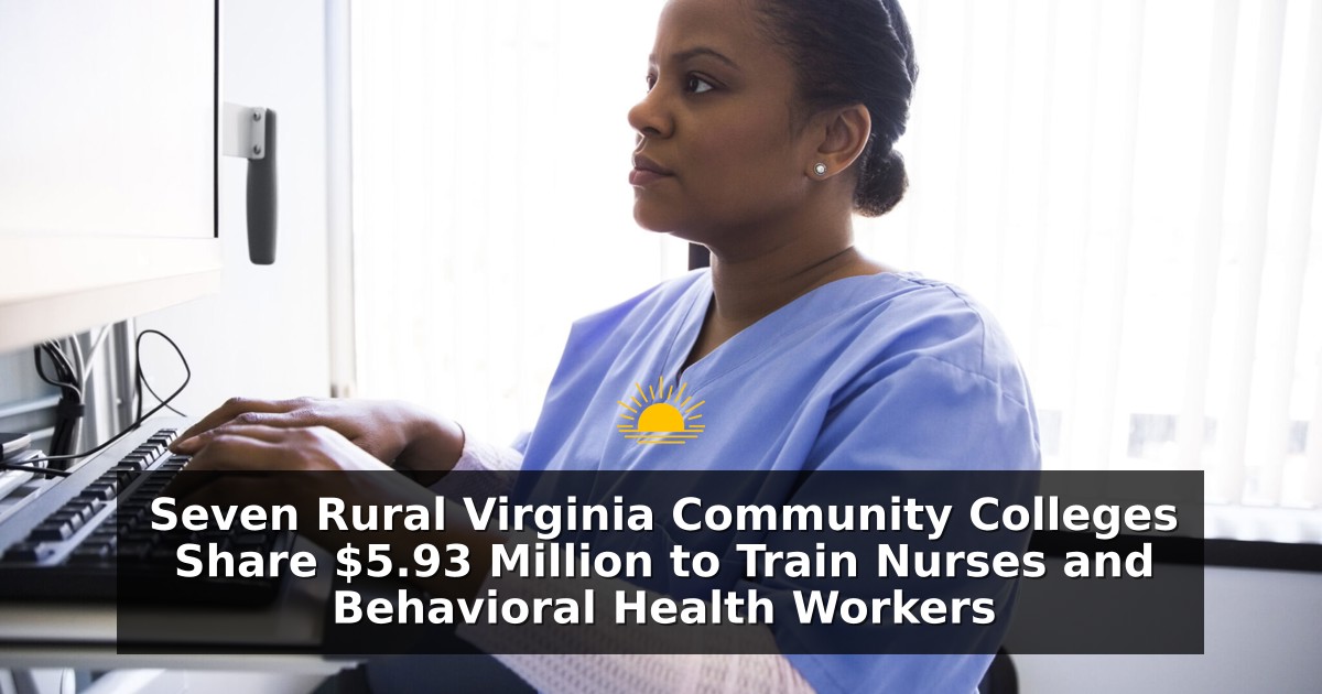 Seven Rural Virginia Community Colleges Share $5.93 Million to Train Nurses and Behavioral Health Workers