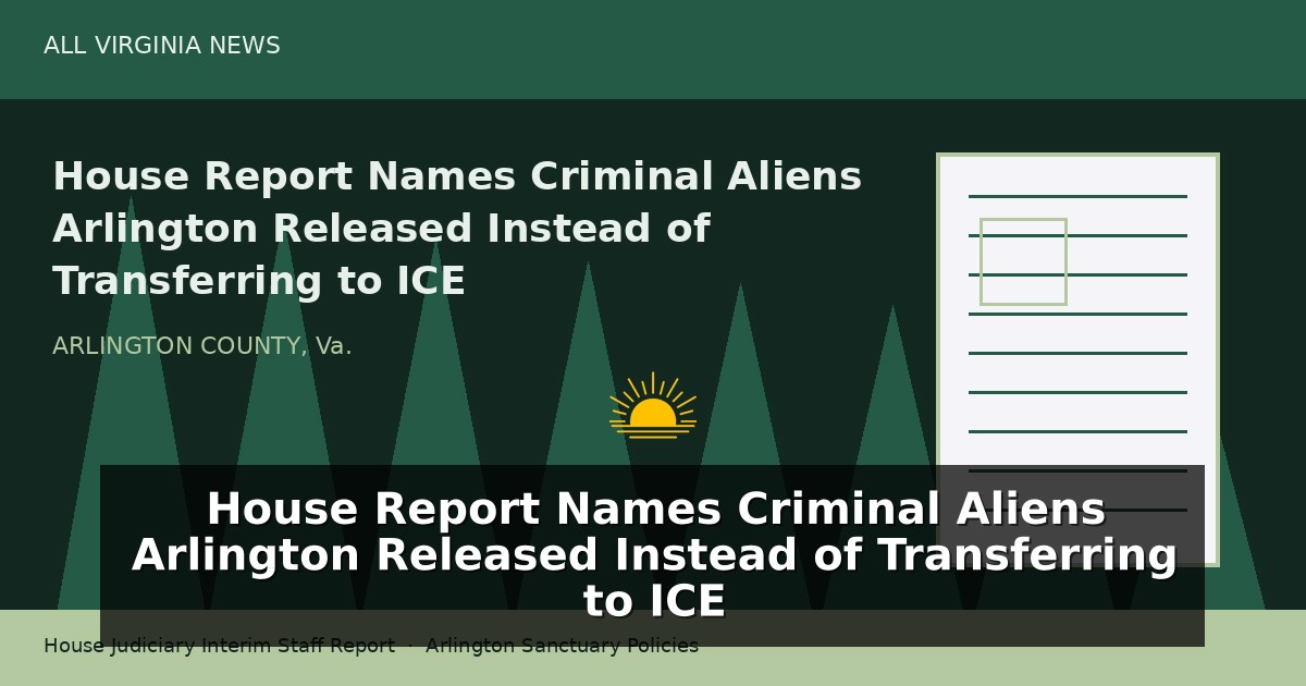Names of Criminal Aliens Arlington Released Instead of Transferring to ICE