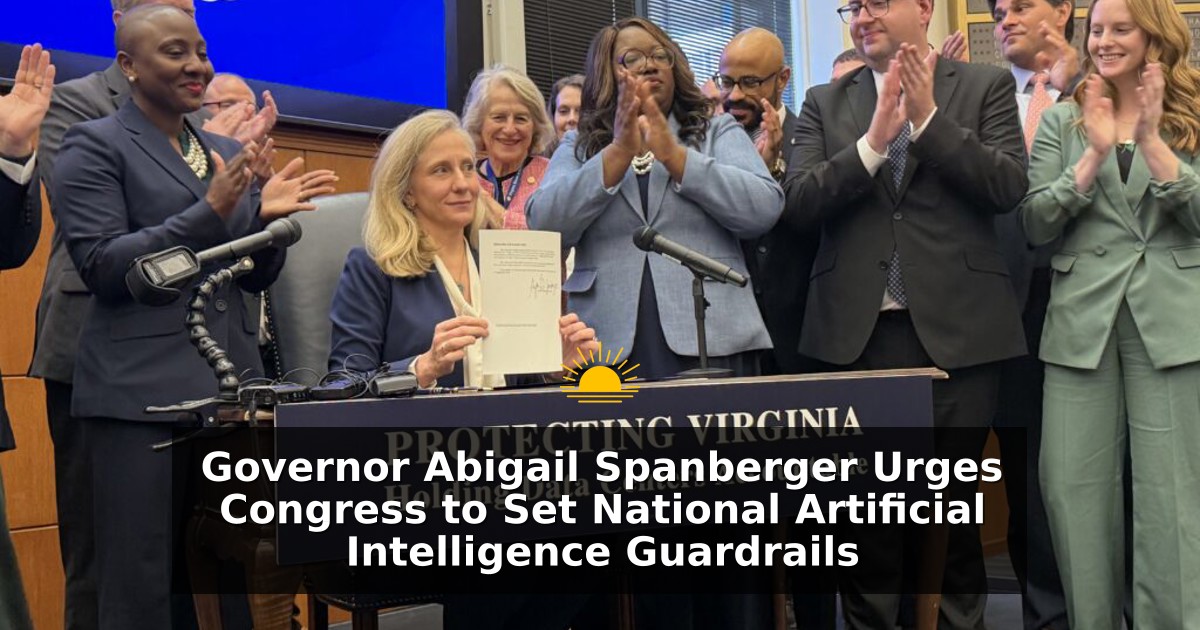 Governor Abigail Spanberger Urges Congress to Set National Artificial Intelligence Guardrails