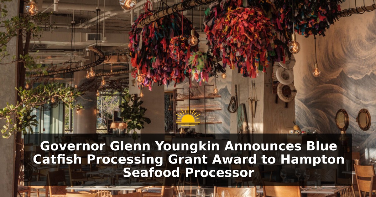 Governor Glenn Youngkin Announces Blue Catfish Processing Grant Award to Hampton Seafood Processor