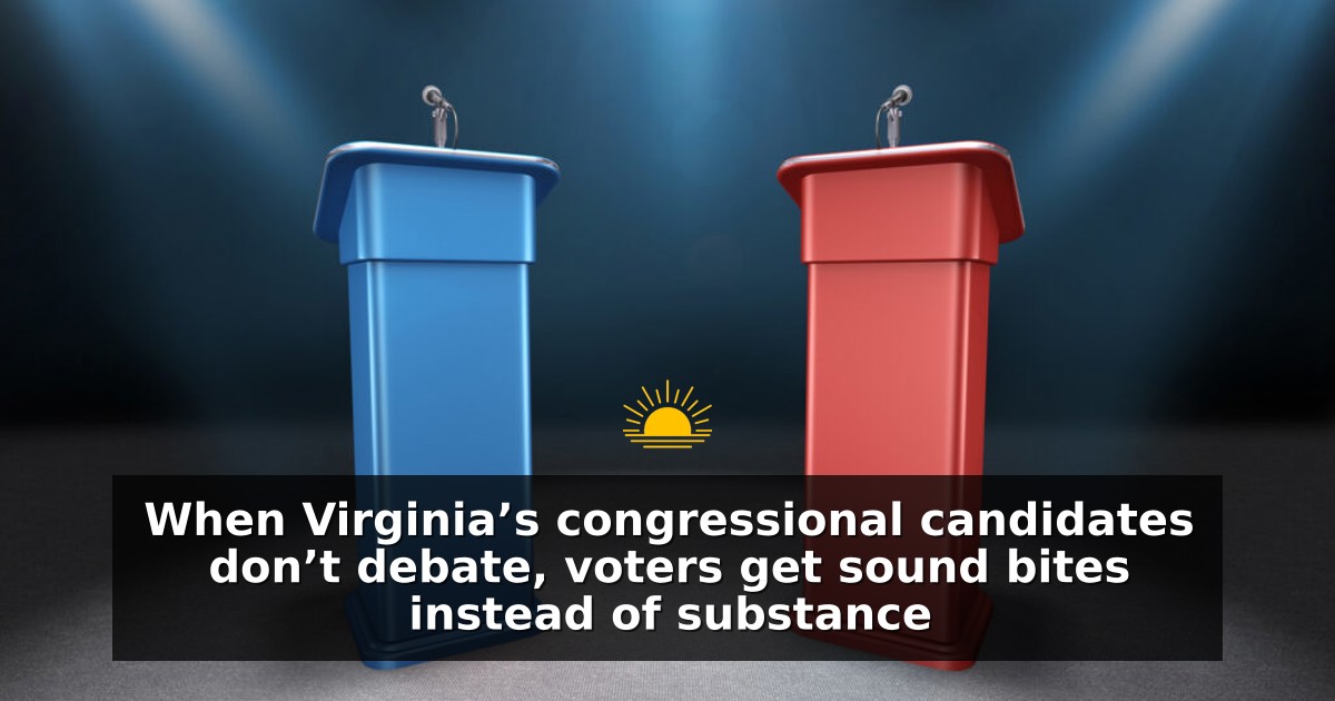 When Virginia’s congressional candidates don’t debate, voters get sound bites instead of substance