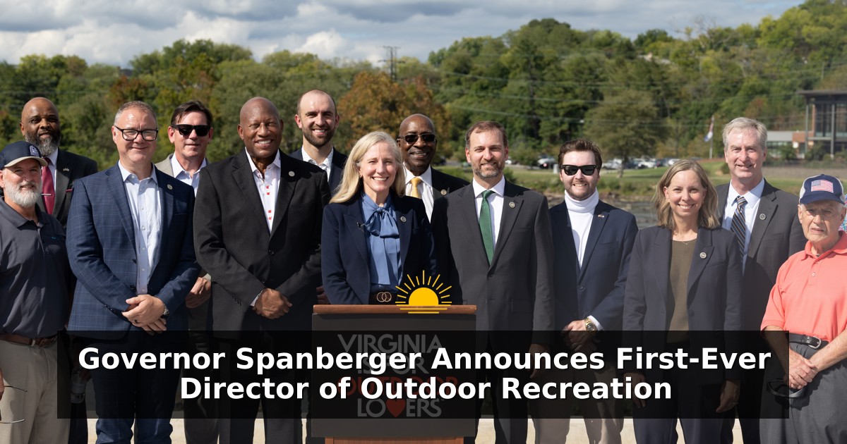 Governor Spanberger Announces First-Ever Director of Outdoor Recreation