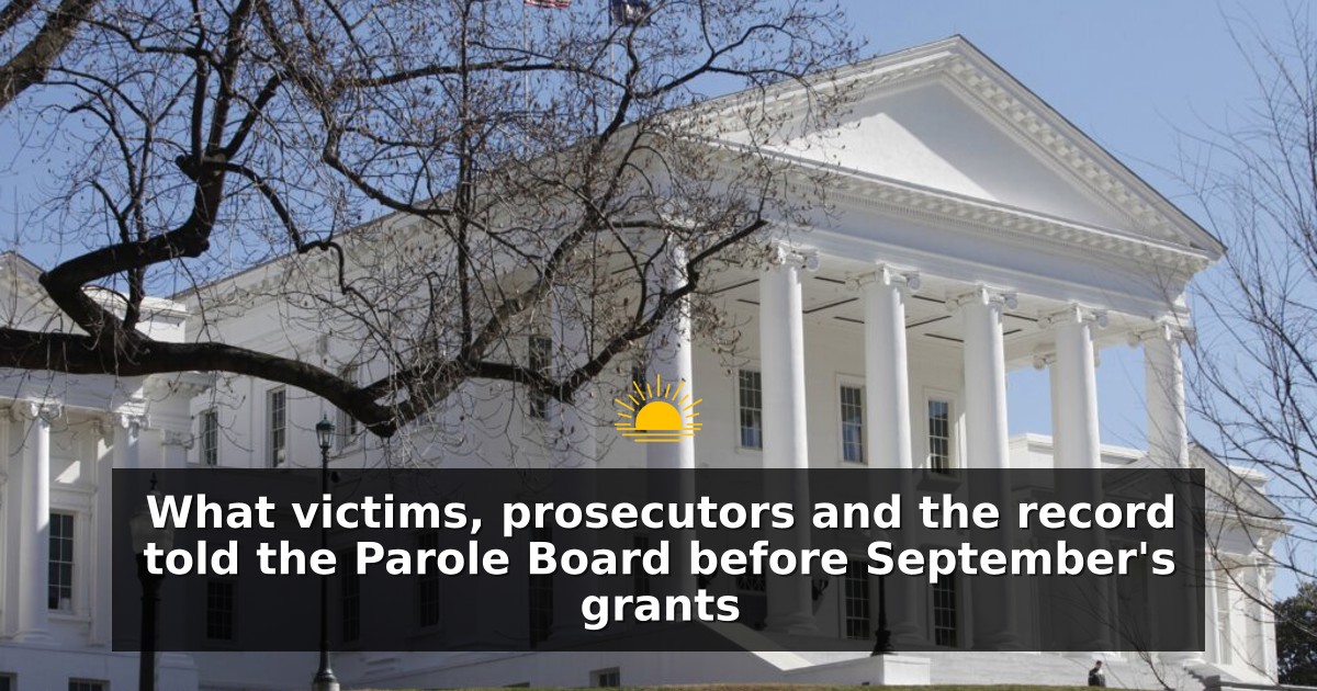What victims, prosecutors and the record told the Parole Board before September's grants