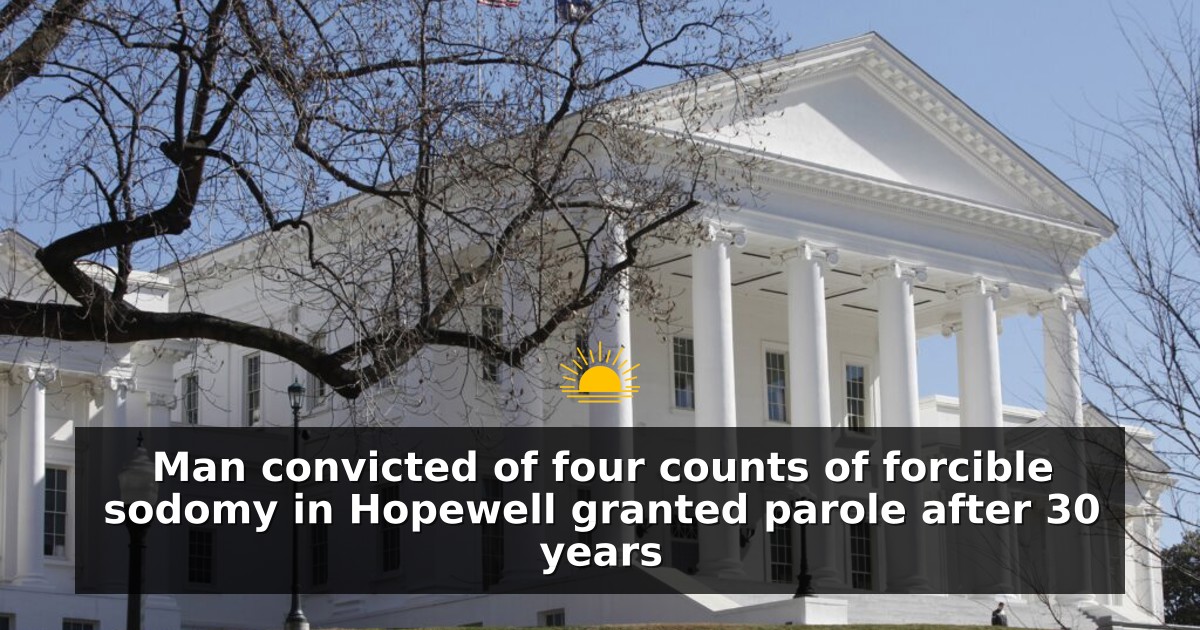 Man convicted of four counts of forcible sodomy in Hopewell granted parole after 30 years