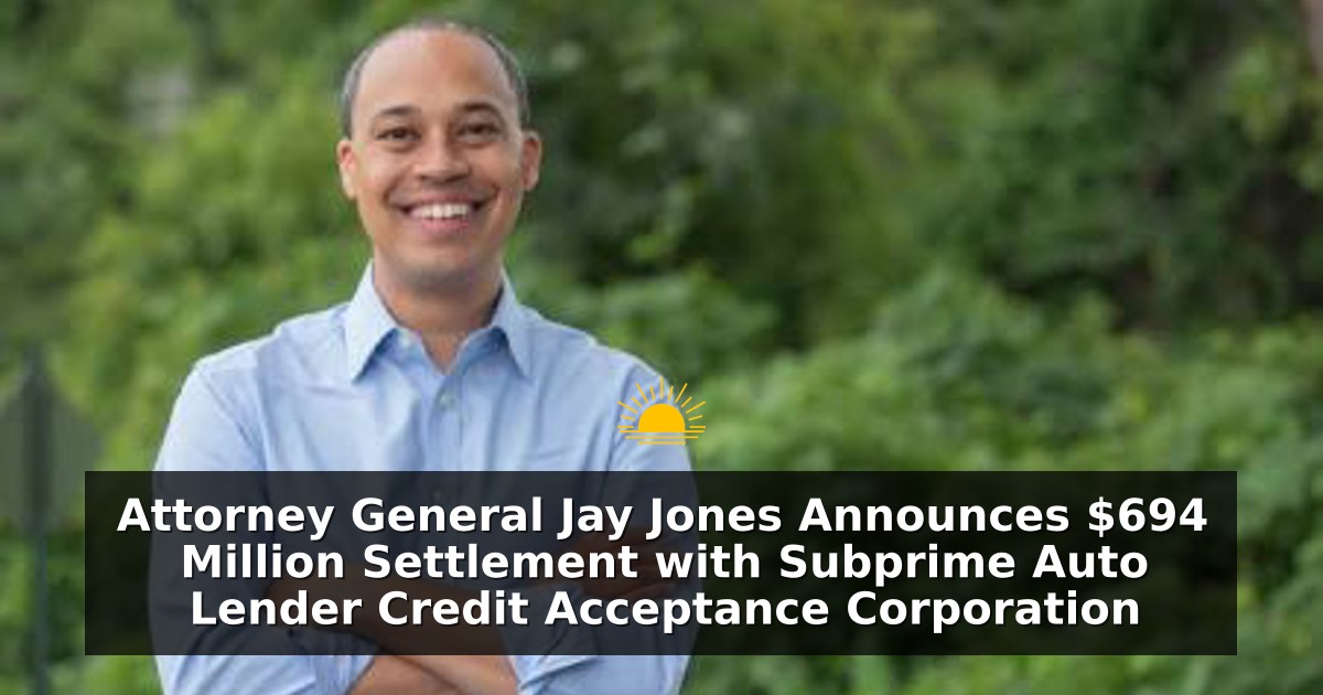 Attorney General Jay Jones Announces $694 Million Settlement with Subprime Auto Lender Credit Acceptance Corporation