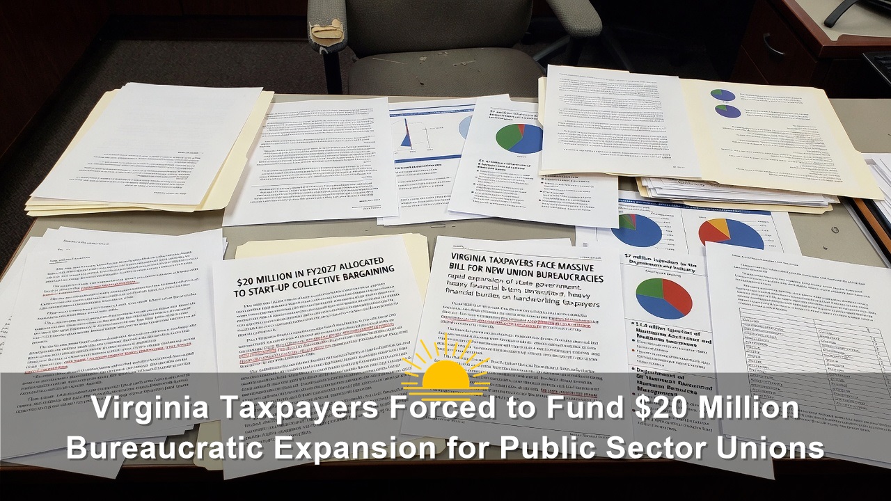 Virginia Taxpayers Forced to Fund $20 Million Bureaucratic Expansion for Public Sector Unions